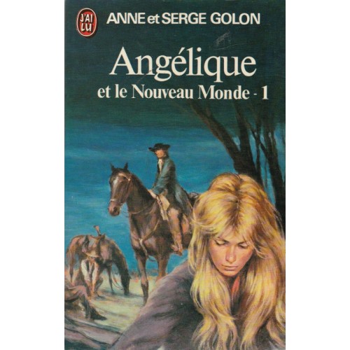 Angélique et le nouveau monde tome 1  Anne et serge Golon